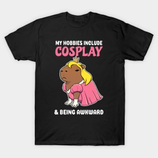 My hobbies include Cosplay and being awkward cartoon Capybara Princess T-Shirt